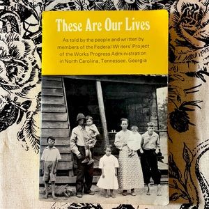 These Are Our Lives  by The Norton Library